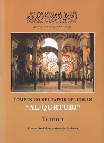 Compendio Del Tafsir Del Corán Al-Qurtubi (Tomo I) - Madrasa Editorial