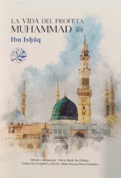 La Vida de Muhammad. Ibn Ishaq