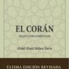 EL CORÁN. Traducción comentada Abdel Ghani Melara Navío. Tapa dura