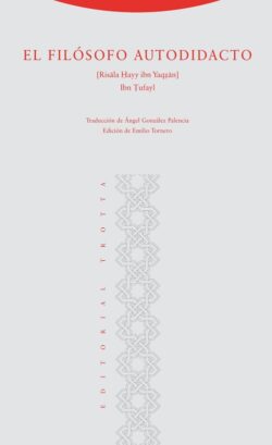 EL FILÓSOFO AUTODIDACTO. Ibn Tufayl