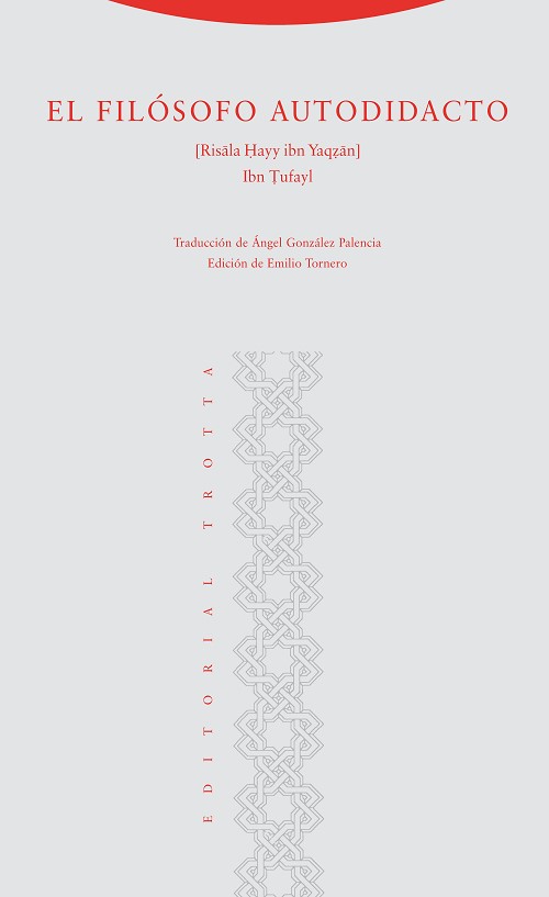 EL FILÓSOFO AUTODIDACTO. Ibn Tufayl