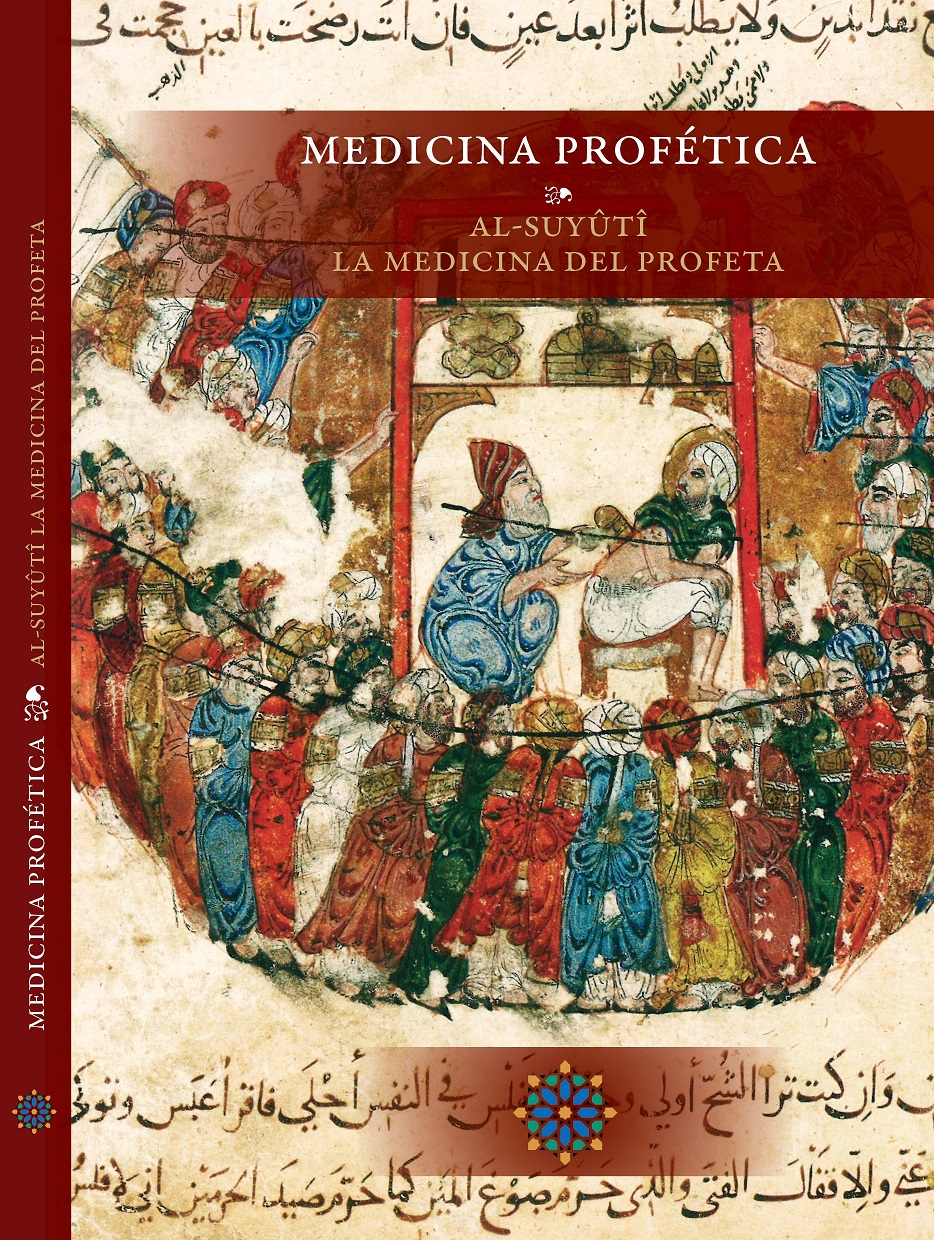 MEDICINA PROFÉTICA. La medicina del Profeta. Al-Suyuti