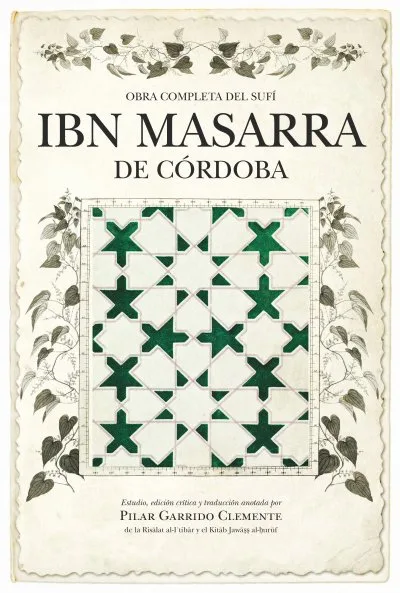 OBRA COMPLETA DEL SUFÍ IBN MASARRA DE CÓRDOBA.