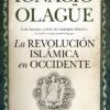 LA REVOLUCIÓN ISLÁMICA EN OCCIDENTE. Ignacio Olagüe