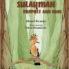 SULAYMAN PROPHET AND KING. Ahmed Bermejo