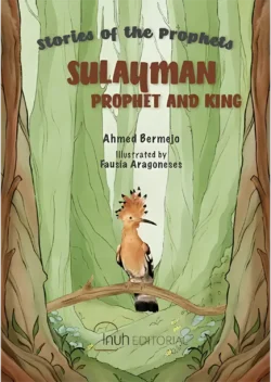 SULAYMAN PROPHET AND KING. Ahmed Bermejo