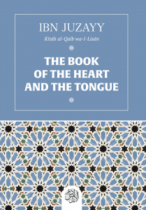 THE BOOK OF THE HEART AND THE TONGUE. Ibn Jazayy