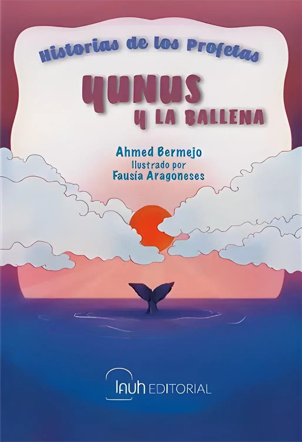 YUNUS Y LA BALLENA. Ahmed Bermejo