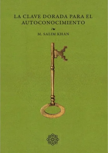 LA CLAVE DORADA PARA EL AUTOCONOCIMIENTO. M. Salim Khan
