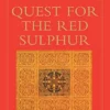 QUEST FOR THE RED SULPHUR. The life of Ibn Arabi. Claude Addas