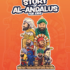 THE STORY OF AL-ANDALUS FOR KIDS. Issa Meyer & Robi Dalimonte