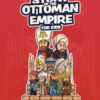 THE STORY OF THE OTTOMAN EMPIRE FOR KIDS. Issa Meyer & Robi Dalimonte